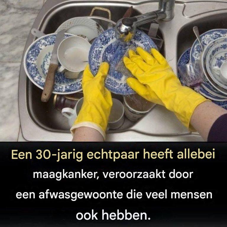Een 30-jarig stel heeft allebei maagkanker als gevolg van een afwasgewoonte die veel mensen ook hebben.