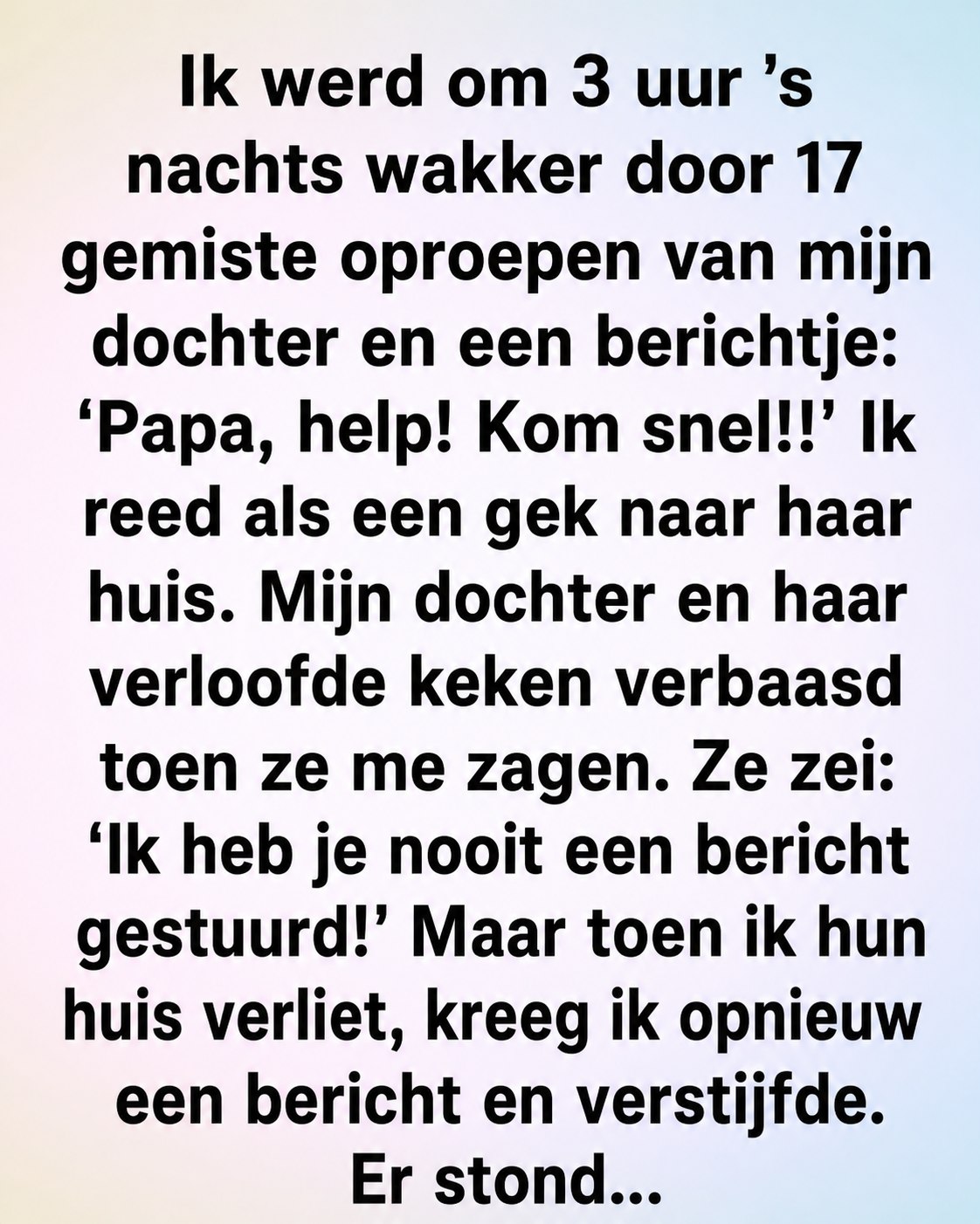 Zeventien gemiste oproepen… Van de dochter die ik verloren ben